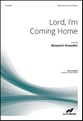 Lord, I'm Coming Home SATB choral sheet music cover